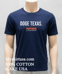 Doge Texas Huffines For Comptroller Shirt