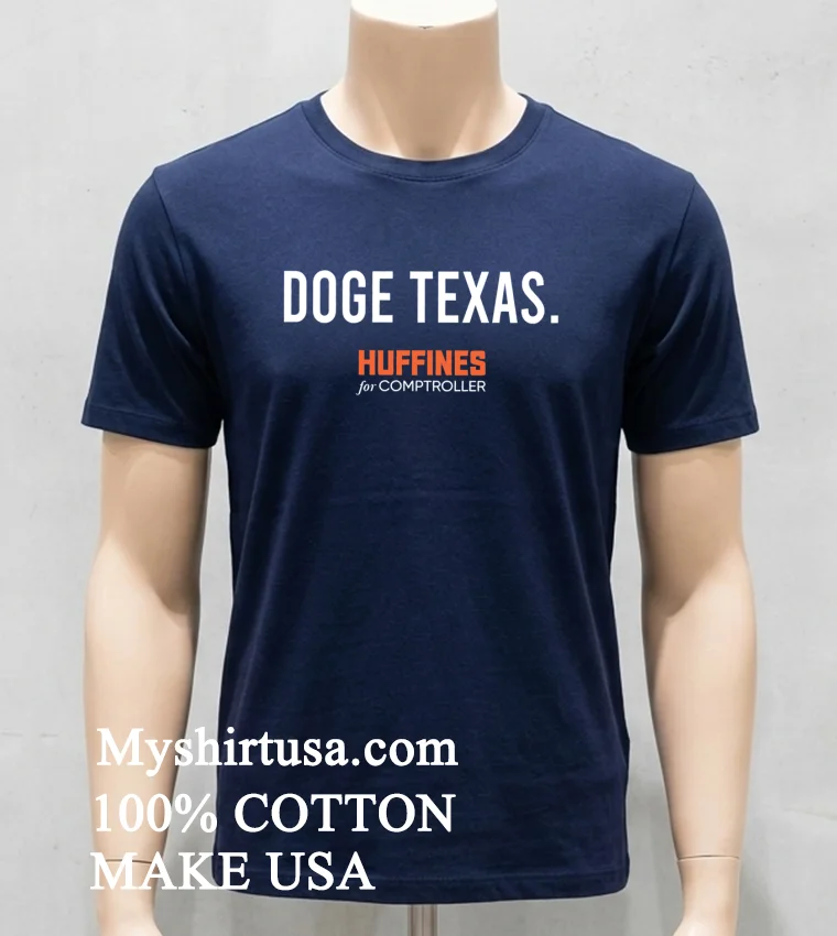 Doge Texas Huffines For Comptroller Shirt - navy-shirt Doge Texas Huffines For Comptroller Shirt Navy Shirt
