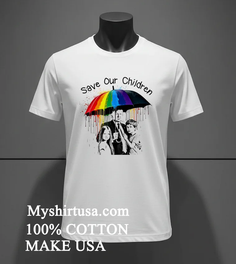 Donald Trump Save Our Children Shirt White T Shirt 4