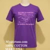 Dont Bite The Hand That Fingers You Or Whatever The Saying Is Shirt Purple Shirt