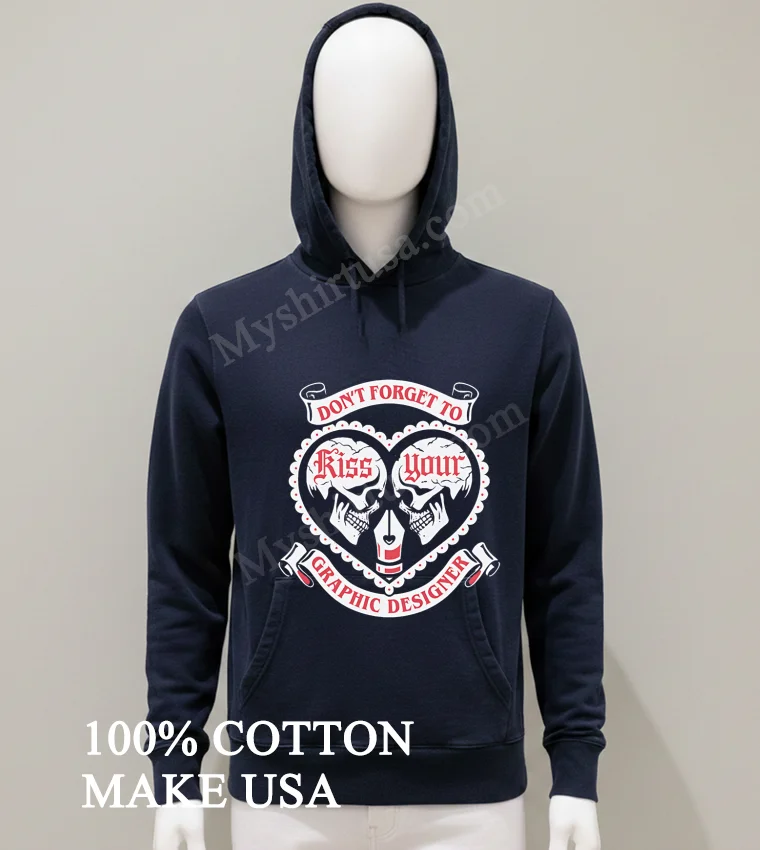 Don T Forget To Kiss Your Graphic Designer Skulls Heart Pen Nib funny america t-shirts - balck-shirt Dont Forget To Kiss Your Graphic Designer Skulls Heart Pen Nib Shirt Balck Shirt