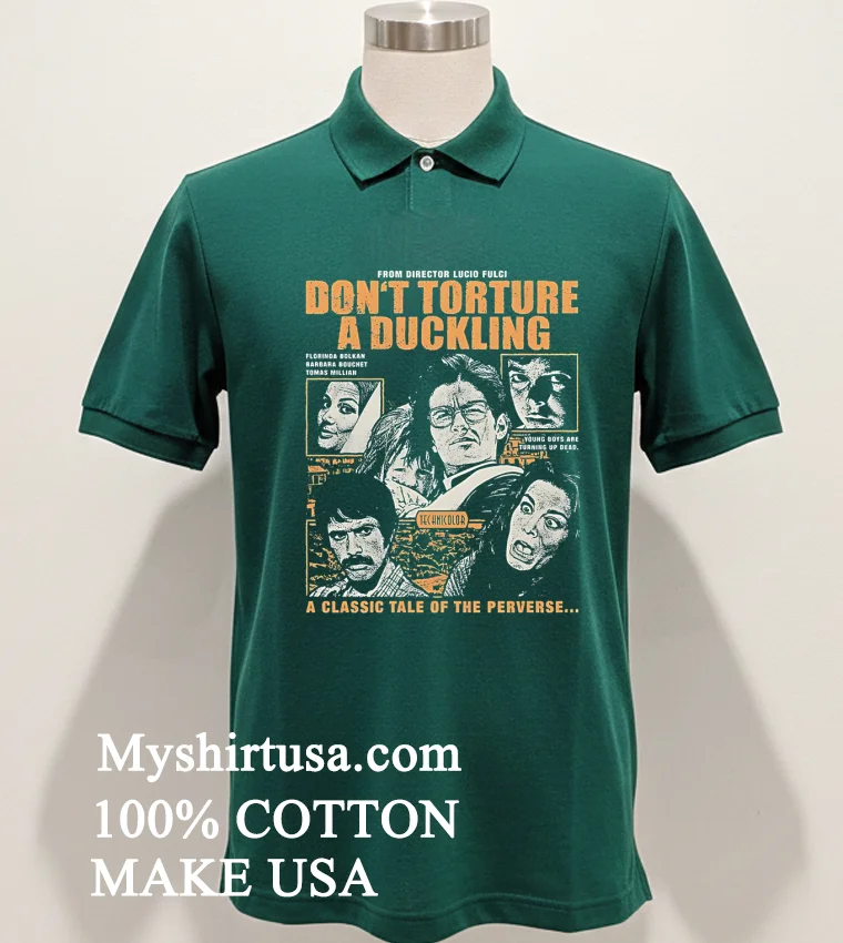 Dont Torture A Duckling Directed By Lucio Fulci A Classic Tale Of The Perverse Shirt Green Shirt