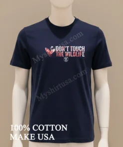 Don T Touch The Wildlife Angry Goose funny america t-shirts