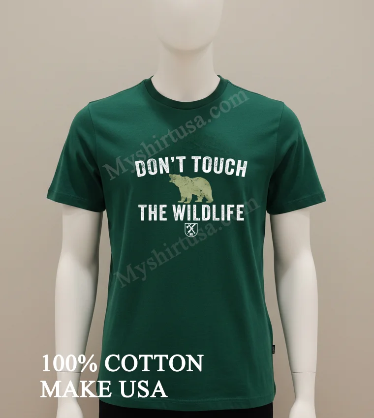 Dont Touch The Wildlife Roaring Grizzly Bear Distressed Shirt Green Shirt