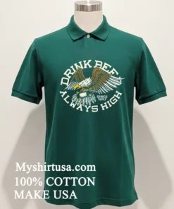 Drink Beer Always High Since 1097 Shirt