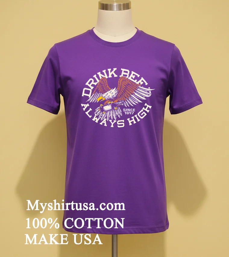Drink Beer Always High Since 1097 Shirt - purple-shirt Drink Beer Always High Since 1097 Shirt Purple Shirt