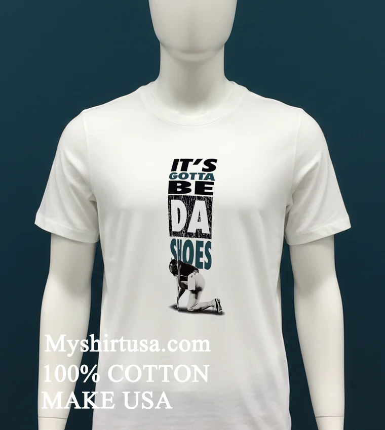 Dsg Jordan Jalyx Hunt ’It’s Gotta Be Da Shoes Shirt - white-t-shirt Dsg Jordan Jalyx Hunt Its Gotta Be Da Shoes Shirt White T Shirt 2