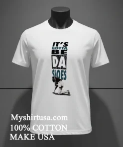 Dsg Jordan Jalyx Hunt ’It’s Gotta Be Da Shoes Shirt