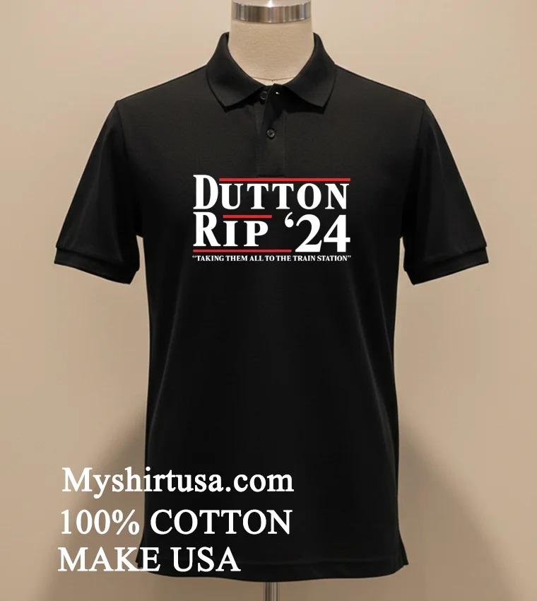 Dutton Rip 24 Take Them All To The Train Station Shirt Balck Shirt 1
