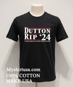 Dutton Rip 24 Take Them All To The Train Station Shirt