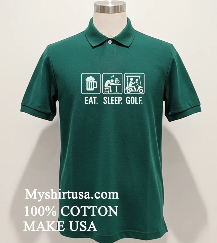 Eat Sleep Golf Shirt - green-shirt Eat Sleep Golf Shirt Green Shirt