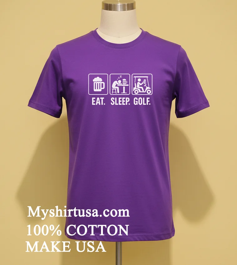 Eat Sleep Golf Shirt Purple Shirt
