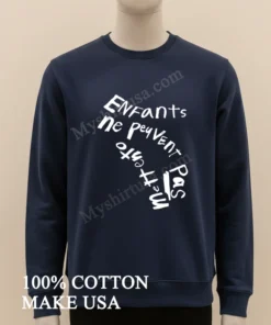 Enfants Ne Peuvent Pas Mettre Pas French Text Design funny america t-shirts