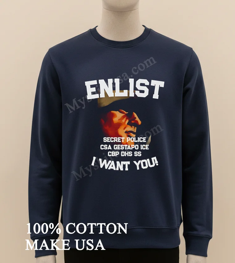Enlist Secret Police Csa Gestapo Ice Cbp Dhs Ss funny america t-shirts - long sleve shirt Enlist Secret Police Csa Gestapo Ice Cbp Dhs Ss Shirt Long Sleve Shirt