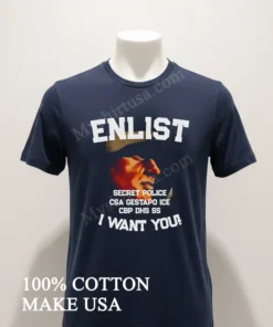 Enlist Secret Police Csa Gestapo Ice Cbp Dhs Ss funny america t-shirts
