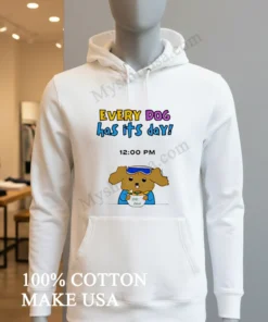 Every Dog Has Its Day funny america t-shirts