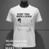 Every Thug Needs A Scrub Meme Shirt White T Shirt 3