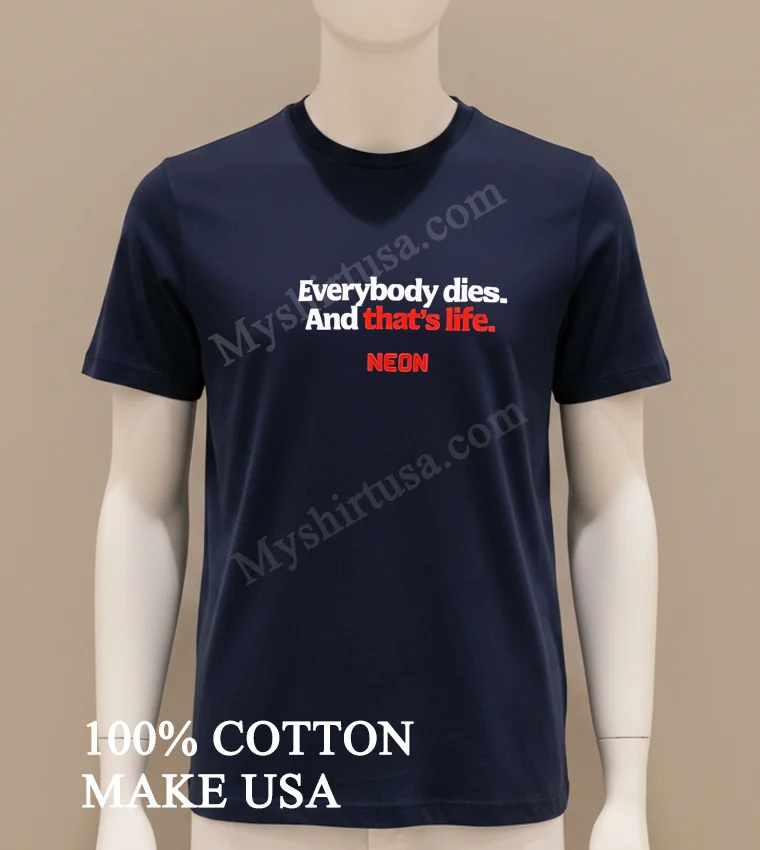 Everybody Dies And Thats Life Neon Shirt Navy Shirt