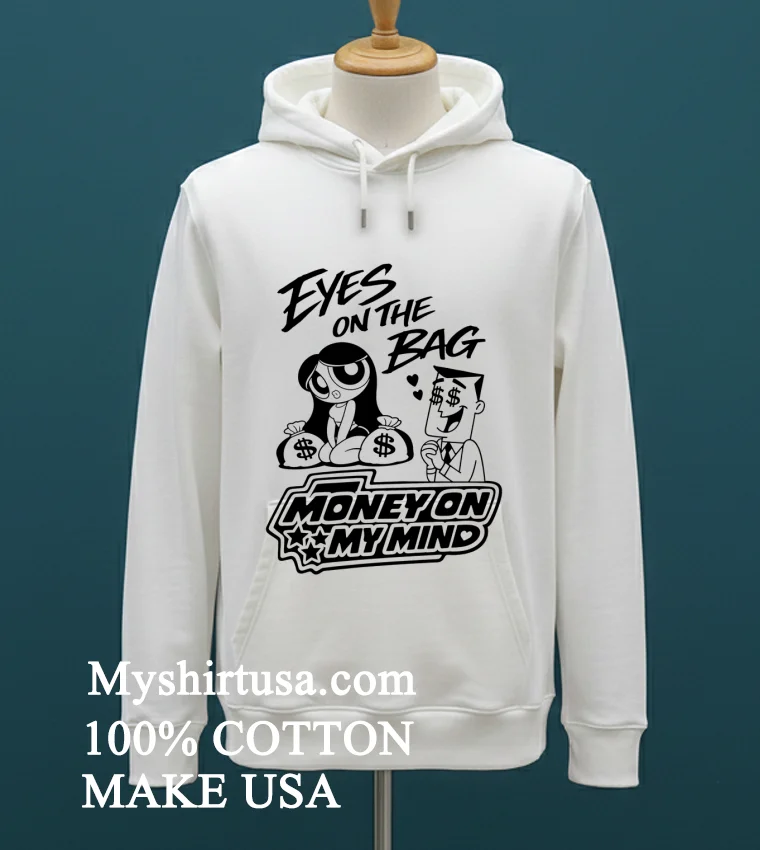 Eyes On The Bag Money On My Mind Cartoon Meme Shirt - white-t-shirt Eyes On The Bag Money On My Mind Cartoon Meme Shirt White T Shirt