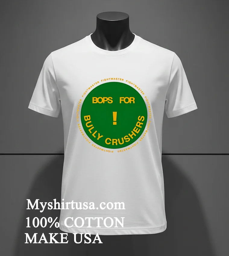 Fightmaster Music Bots For Bully Crushers Shirt - white-t-shirt Fightmaster Music Bots For Bully Crushers Shirt White T Shirt 3