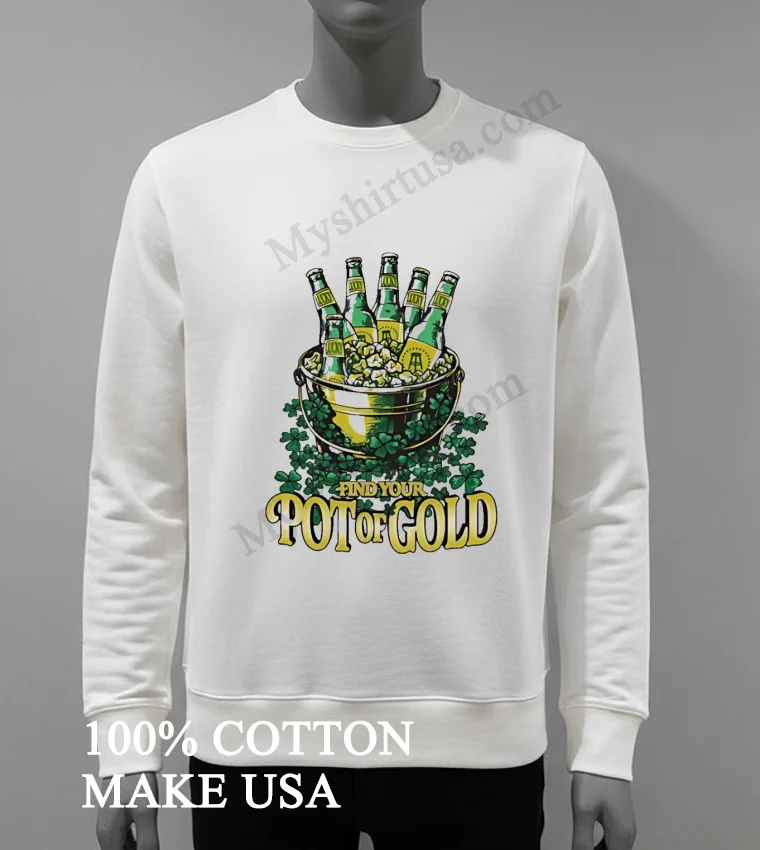 Find Your Pot Of Gold Beer Bucket With Shamrocks funny america t-shirts - white-t-shirt Find Your Pot Of Gold Beer Bucket With Shamrocks Shirt White T Shirt 3