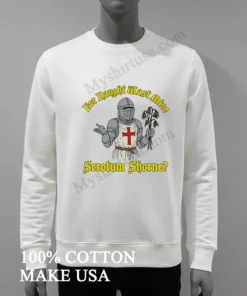 For Naught Wast Mine Scrotum Shorne Knight Holding Dead Flowers funny america t-shirts