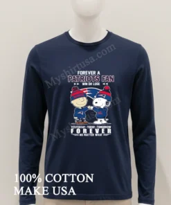 Forever A Patriots Fan Win Or Lose Charlie Brown Snoopy funny america t-shirts