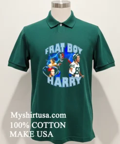 Frat Boy Harry new t-shirt
