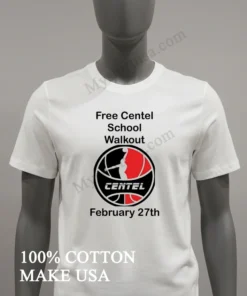 Free Centel School Walkout Centel February 27Th funny america t-shirts