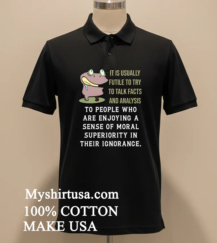 Frog It Is Usually Futile To Try To Talk Facts And Analysis Shirt - balck-shirt Frog It Is Usually Futile To Try To Talk Facts And Analysis Shirt Balck Shirt 1