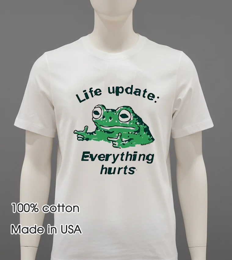 Frog Life Update Everything Hurts Meme Shirt - white-t-shirt Frog Life Update Everything Hurts Meme Shirt White T Shirt 2