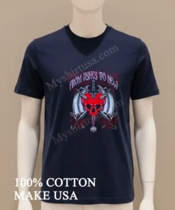 From Ashes To New Sword Through Heart Skull And Roses funny america t-shirts