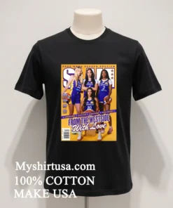 From The Westside With Love La Sparks Wnba Cameron Brink Kelsey Plum Dearica Hamby Rickea Jackson Shirt