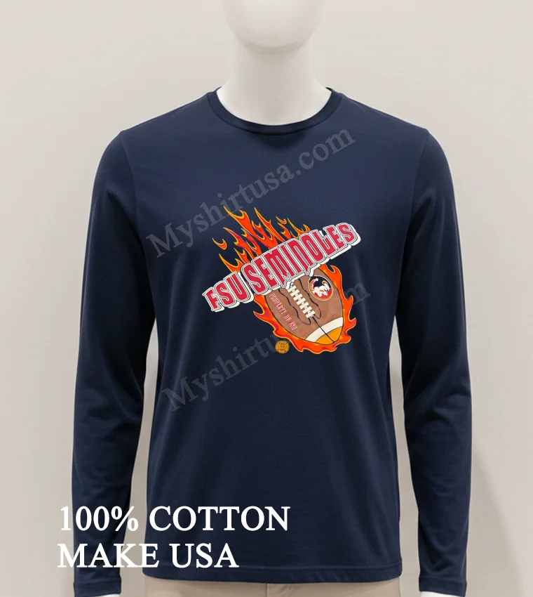 Fsu Seminoles Football Property Of Fsu Flames Shirt Hoodie Shirt 1