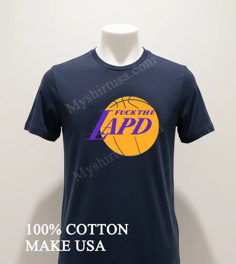 Fuck The Lapd funny america t-shirts - navy-shirt Fuck The Lapd Shirt Navy Shirt 1