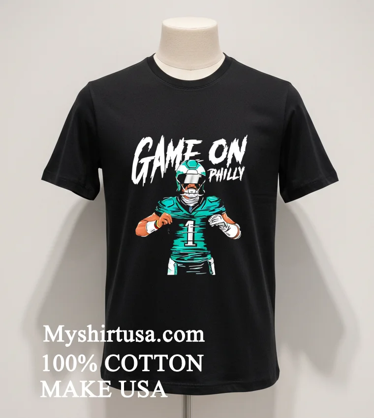 Game On Philly Jalen Hurts Philadelphia Eagles Shirt Balck Shirt