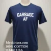 Garbage Af For Trump Shirt Navy Shirt 1