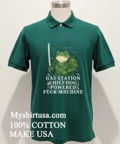 Gas Station Chili Dog Powered Fuck Machine Shirt