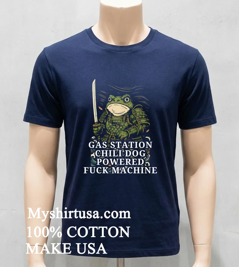 Gas Station Chili Dog Powered Fuck Machine Shirt Navy Shirt