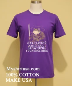 Gas Station Chili Dog Powered Fuck Machine Shirt