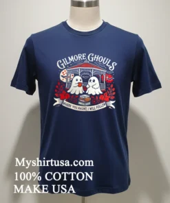 Gilmore Ghouls Where You Haunt I Will Follow Halloween new t-shirt