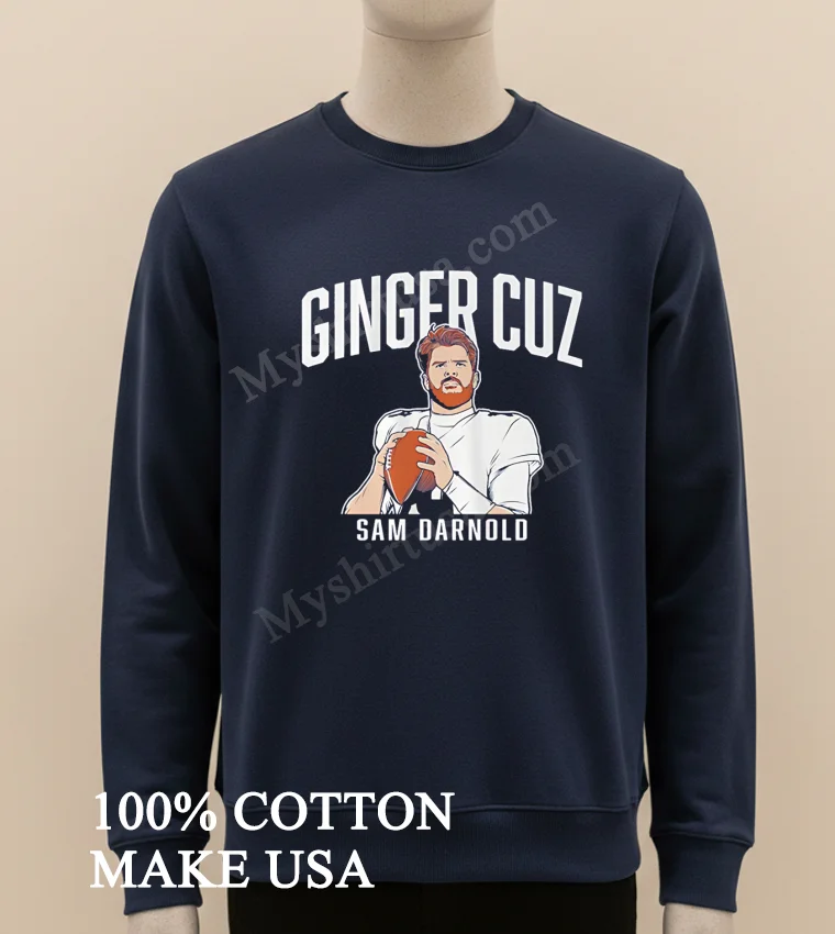 Ginger Cuz Sam Darnold Minnesota Vikings Shirt Long Sleve Shirt