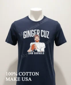 Ginger Cuz Sam Darnold Minnesota Vikings Shirt