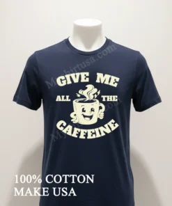 Give Me All The Caffeine Happy Coffee Mug funny america t-shirts