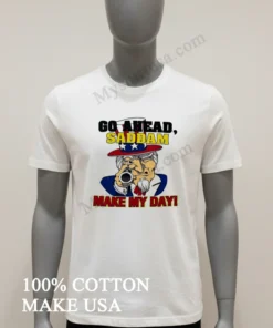 Go Ahead Saddam Make My Day Uncle Sam Gun funny america t-shirts