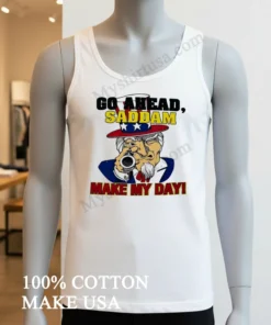 Go Ahead Saddam Make My Day Uncle Sam Gun funny america t-shirts