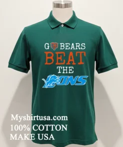 Go Bears Beat The Lions Shirt
