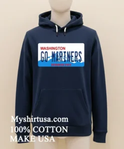 Go Mariners License Plate Washington Seattle Mariners Baseball Shirt