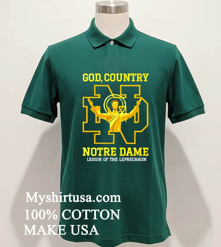 God Country Notre Dame Legion Of The Leprechaun Shirt Green Shirt