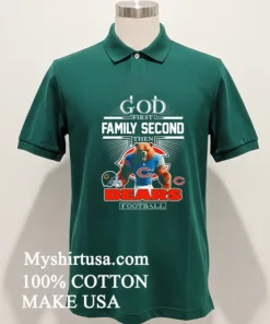 God First Family Second Then Bears Football Graphic Shirt